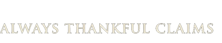 Always Thankful Claims